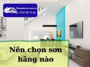 Nên chọn sơn hãng nào