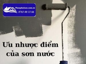Ưu nhược điểm của sơn nước