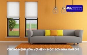 chong menh hoa vo menh moc son nha mau gi thumb