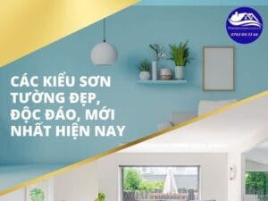 Các kiểu sơn tường đẹp, độc đáo, mới nhất hiện nay